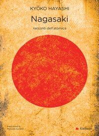 Nagasaki【電子書籍】[ Ky?ko Hayashi ]