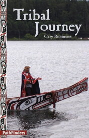 Tribal Journey【電子書籍】[ Gary Robinson ]