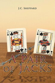 A Pair of Jacks【電子書籍】[ J.C. Sheppard ]