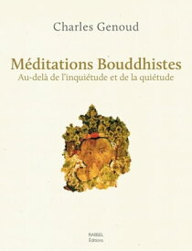 M?ditation Bouddhiste【電子書籍】[ Charles Genoud ]