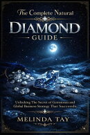 The Complete Natural Diamond Guide