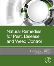 Natural Remedies for Pest, Disease and Weed Control【電子書籍】