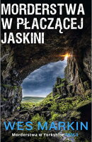 Morderstwa w płaczącej jaskini