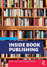 Inside Book Publishing【電子書籍】[ Giles Clark ]