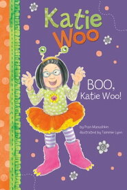 Boo, Katie Woo!【電子書籍】[ Fran Manushkin ]