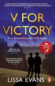 V for Victory The delightful and moving novel from the Sunday Times bestseller【電子書籍】[ Lissa Evans ]