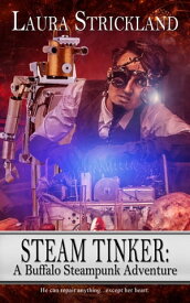 Steam Tinker 【電子書籍】[ Laura Strickland ]
