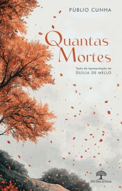 Quantas Mortes【電子書籍】[ P?blio Cunha ]