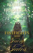 Fistfights and Fairy Tales
