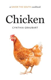 Chicken a Savor the South cookbook【電子書籍】[ Cynthia Graubart ]