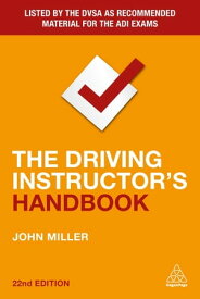 The Driving Instructor's Handbook【電子書籍】[ John Miller ]