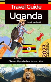 Uganda-Travel Guide【電子書籍】[ DERRICK ASIIMWE ]