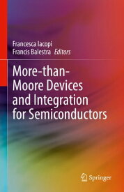 More-than-Moore Devices and Integration for Semiconductors【電子書籍】
