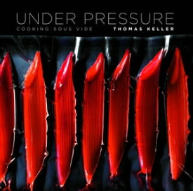 Under Pressure Cooking Sous Vide【電子書籍】[ Thomas Keller ]