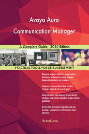 Avaya Aura Communication Manager A Complete Guide - 2020 Edition【電子書籍】[ Gerardus Blokdyk ]