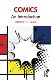 Comics An Introduction【電子書籍】[ Harriet E.H. Earle ]