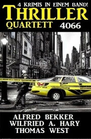 Thriller Quartett 4066【電子書籍】[ Alfred Bekker ]