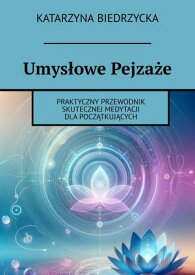 Umys?owe Pejza?e【電子書籍】[ Katarzyna Biedrzycka ]