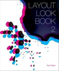 Layout Look Book 2【電子書籍】[ Max Weber ]
