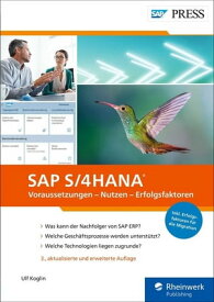 SAP S/4HANA Voraussetzungen, Nutzen, Erfolgsfaktoren【電子書籍】[ Ulf Koglin ]