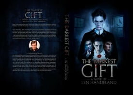 The Darkest Gift【電子書籍】[ Len Handeland ]