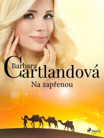 Na zap?enou【電子書籍】[ Barbara Cartlandov? ]