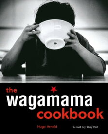 The Wagamama Cookbook【電子書籍】[ Hugo Arnold ]