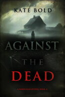 Against the Dead (A Parker Hand FBI Suspense ThrillerーBook Twelve)
