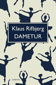 Dametur【電子書籍】[ Klaus Rifbjerg ]