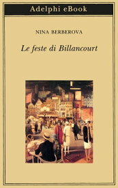 Le feste di Billancourt【電子書籍】[ Nina Berberova ]