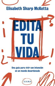 Edita tu vida【電子書籍】[ Elisabeth Sharp McKetta ]