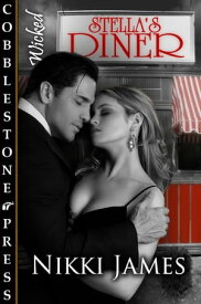 Stella's Diner【電子書籍】[ Nikki James ]