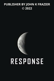 response response book【電子書籍】[ John K Frazier ]