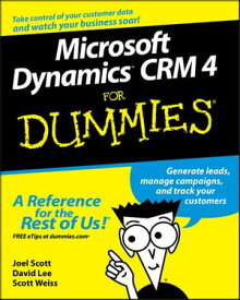 Microsoft Dynamics CRM 4 For Dummies【電子書籍】[ Joel Scott ]