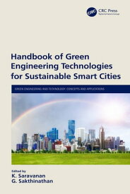 Handbook of Green Engineering Technologies for Sustainable Smart Cities【電子書籍】