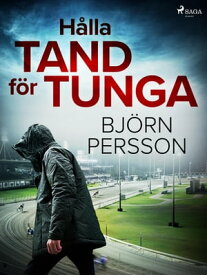 H?lla tand f?r tunga【電子書籍】[ Bj?rn Persson ]