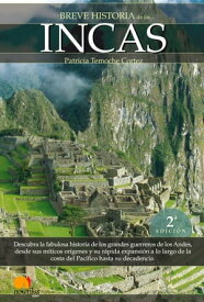 Breve Historia de los Incas【電子書籍】[ Patricia Temoche Cortez ]