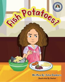 Fish Potatoes【電子書籍】[ John Donkers ]