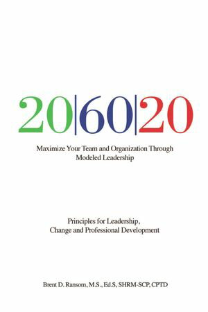 楽天Kobo電子書籍ストア: 20|60|20 - Principles for Leadership, Change and ...