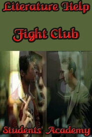 Literature Help: Fight Club【電子書籍】[ Students' Academy ]