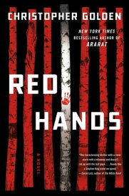 Red Hands A Novel【電子書籍】[ Christopher Golden ]