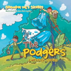 The Podgers Fairyfolk Stories【電子書籍】[ Ivan Earl Aguilar ]