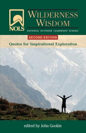 NOLS Wilderness Wisdom【電子書籍】[ John Gookin ]