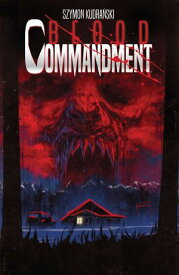 Blood Commandment Vol. 1【電子書籍】[ Szymon Kudra?ski ]