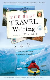 The Best Travel Writing True Stories from Around the World【電子書籍】