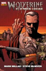 Wolverine: Old Man Logan【電子書籍】[ Mark Miller ]