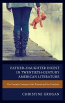Father–Daughter Incest in Twentieth-Century American Literature