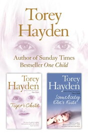 The Tiger’s Child and Somebody Else’s Kids 2-in-1 Collection【電子書籍】[ Torey Hayden ]