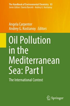 Oil Pollution in the Mediterranean Sea: Part I The International Context