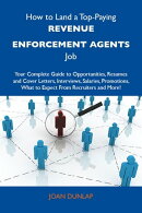 How to Land a Top-Paying Revenue enforcement agents Job: Your Complete Guide to Opportunities, Resumes and C…